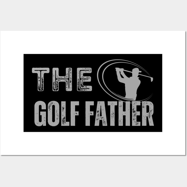 The golf father, funny golf, golf dad, golf lover Wall Art by Maroon55